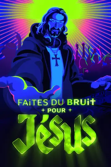 Plakat do filmu "Faites du bruit pour Jésus" #1890751