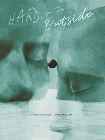 Hard, on the Outside plakat