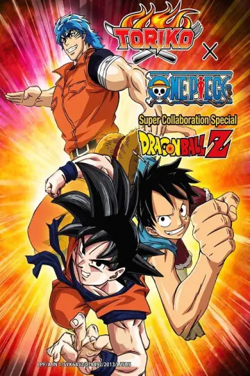 The Dream 9 Toriko & One Piece & Dragon Ball Z Super Collaboration Special! plakat