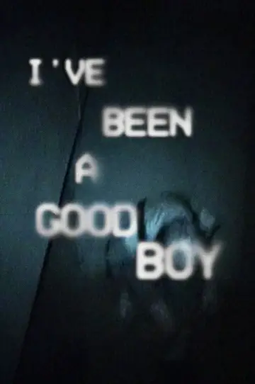 I've Been a Good Boy plakat