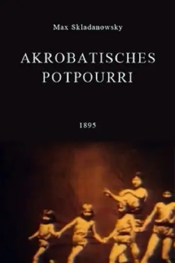 Plakat do filmu "Akrobatisches Potpourri" #971096