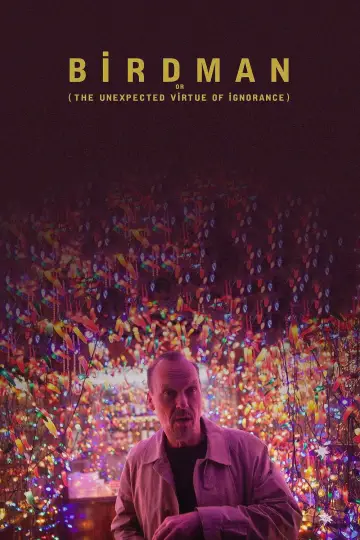 Plakat do filmu "Birdman czyli (nieoczekiwane pożytki z niewiedzy)" #1644113