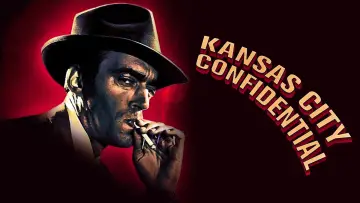 Zasłona do filmu "Kansas City Confidential" #1089864
