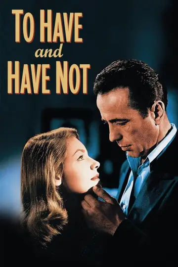 Plakat do filmu "Mieć i nie mieć" #214947