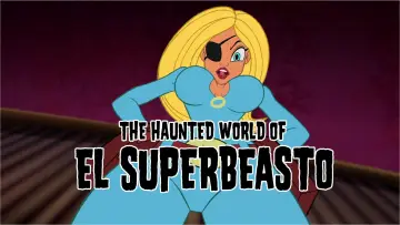 Zasłona do filmu "The Haunted World of El Superbeasto" #1088367