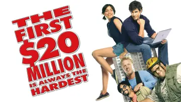 Zasłona do filmu "The First $20 Million Is Always the Hardest" #1148748