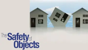 Zasłona do filmu "The Safety of Objects" #1064813