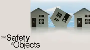 Zasłona do filmu "The Safety of Objects" #1064814