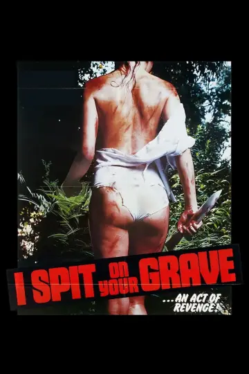 Plakat do filmu "Pluje na twój grób" #100269