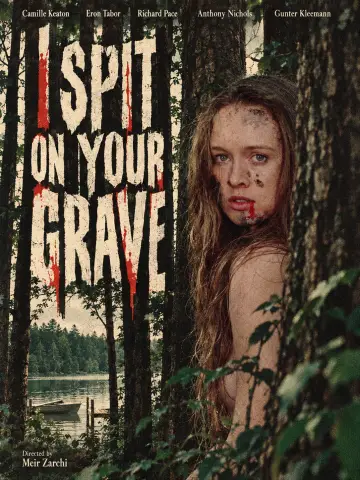 Plakat do filmu "Pluje na twój grób" #1738283