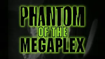 Zasłona do filmu "Phantom of the Megaplex" #1850996