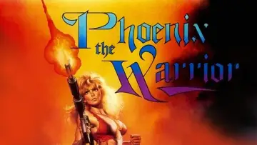 Zasłona do filmu "Phoenix the Warrior" #1578086