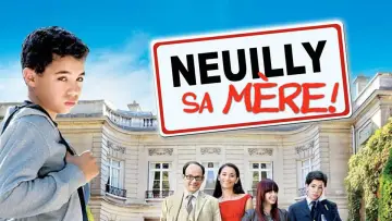 Neuilly sa Mère !