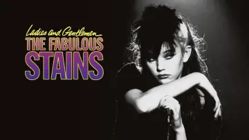 Zasłona do filmu "Ladies and Gentlemen, the Fabulous Stains" #806400