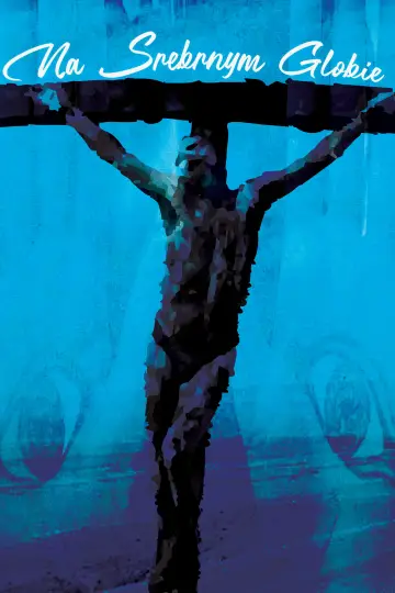 Plakat do filmu "Na Srebrnym Globie" #1024510