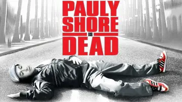 Zasłona do filmu "Pauly Shore Is Dead" #1789490