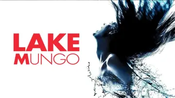 Zasłona do filmu "Lake Mungo" #297512