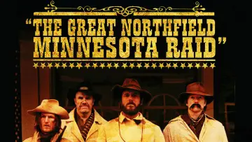 Zasłona do filmu "The Great Northfield Minnesota Raid" #1523391