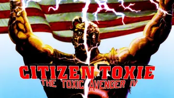 Zasłona do filmu "Citizen Toxie: The Toxic Avenger IV" #1025789