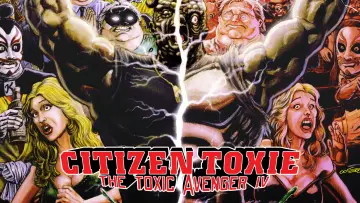 Zasłona do filmu "Citizen Toxie: The Toxic Avenger IV" #1025790