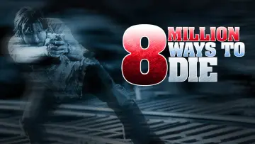 Zasłona do filmu "8 milionów sposobów, aby umrzeć" #1044706