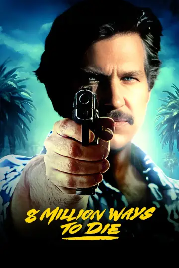 Plakat do filmu "8 milionów sposobów, aby umrzeć" #1044721