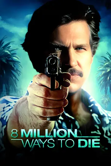 Plakat do filmu "8 milionów sposobów, aby umrzeć" #1044722