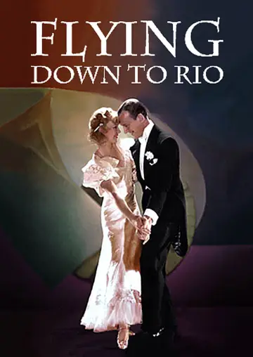 Plakat do filmu "Flying Down to Rio" #1816866