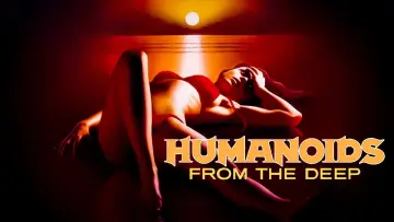 Zasłona do filmu "Humanoidy z głębiny" #1021745