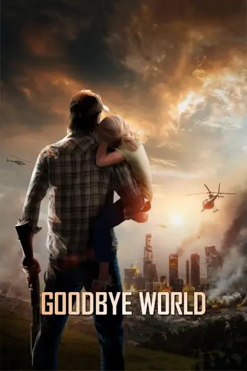 Plakat do filmu "Goodbye World" #1103922