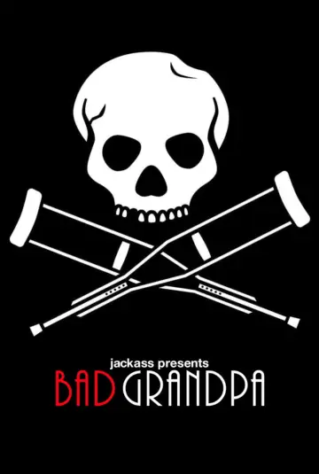 Plakat do filmu "Jackass: Bezwstydny dziadek" #868516
