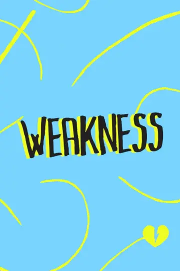 Weakness