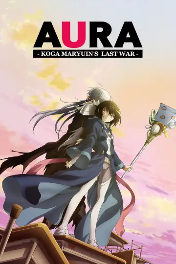 Aura: Maryuuin Kouga Saigo no Tatakai