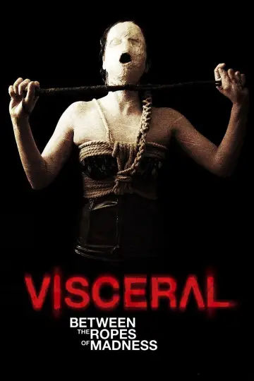 Visceral: Entre las cuerdas de la locura