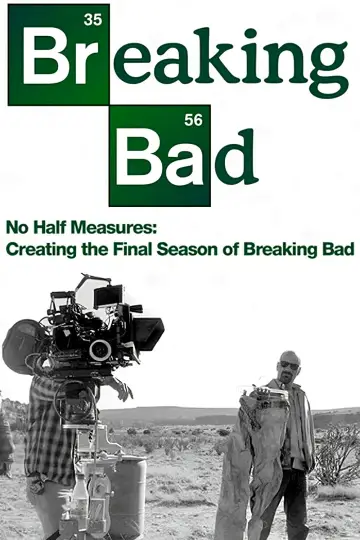 Plakat do filmu "No Half Measures: Creating the Final Season of Breaking Bad" #1209825