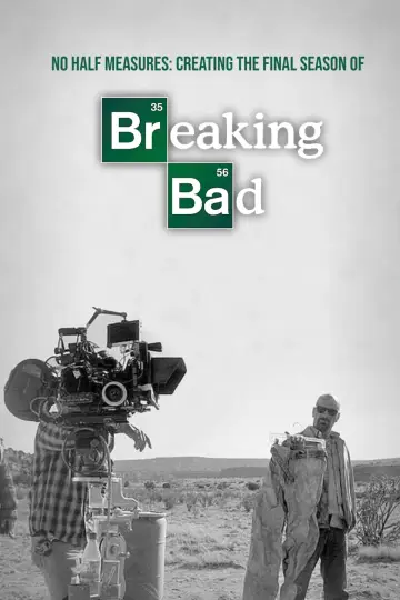 Plakat do filmu "No Half Measures: Creating the Final Season of Breaking Bad" #505941