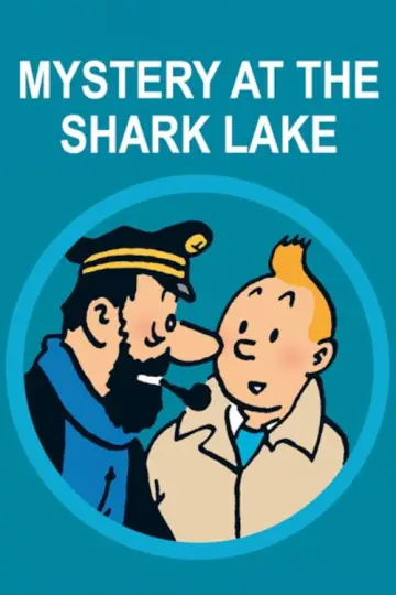 Plakat do filmu "Tintin i Jezioro Rekinów" #1077948