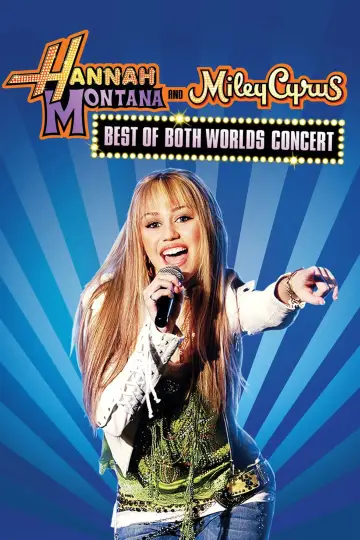 Plakat do filmu "Hannah Montana i Miley Cyrus: Koncert Best of Both Worlds" #1778004