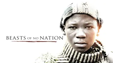 Zasłona do filmu "Beasts of No Nation" #117864