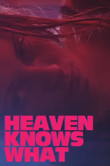 Plakat do filmu "Heaven Knows What" #1756473