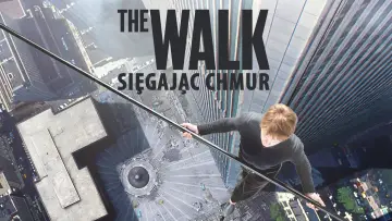 Zasłona do filmu "The Walk: Sięgając chmur" #875659