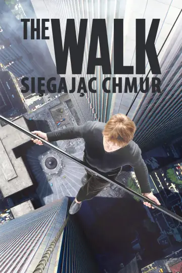 Plakat do filmu "The Walk: Sięgając chmur" #875679