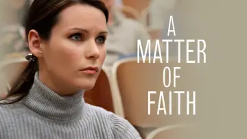 Zasłona do filmu "A Matter of Faith" #1084234