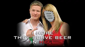 Zasłona do filmu "I Hope They Serve Beer in Hell" #1036749