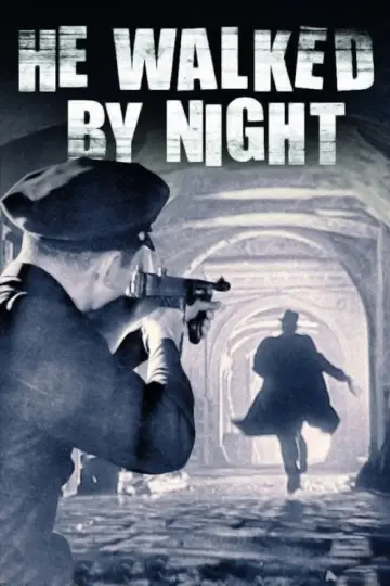 He Walked by Night plakat