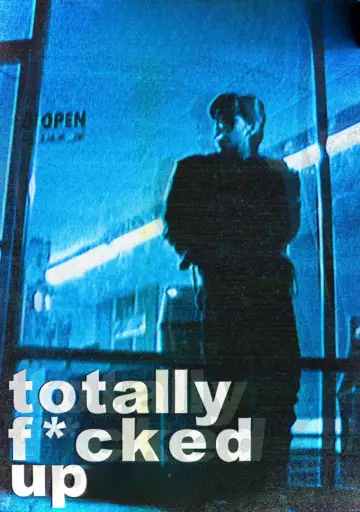 Plakat do filmu "Totally F***ed Up" #1810747
