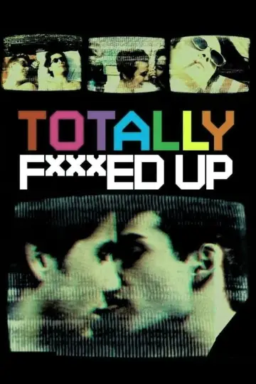Plakat do filmu "Totally F***ed Up" #1810748