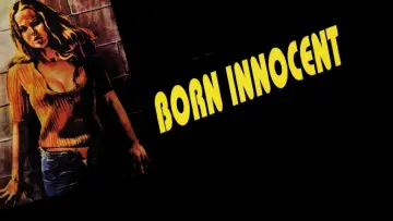 Zasłona do filmu "Born Innocent" #1778825