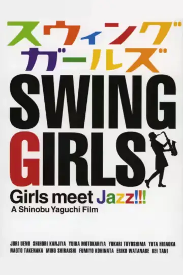 Plakat do filmu "スウィングガールズ" #1201783