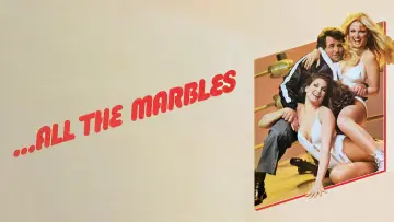 Zasłona do filmu "...All the Marbles" #833634